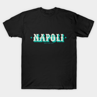 Napoli style- Italy - gente e miez' a via T-Shirt